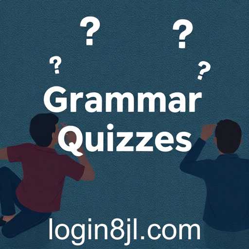 Master Your Language Skills with Engaging Grammar Quizzes